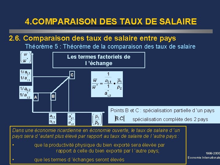 4. COMPARAISON DES TAUX DE SALAIRE 2. 6. Comparaison des taux de salaire entre
