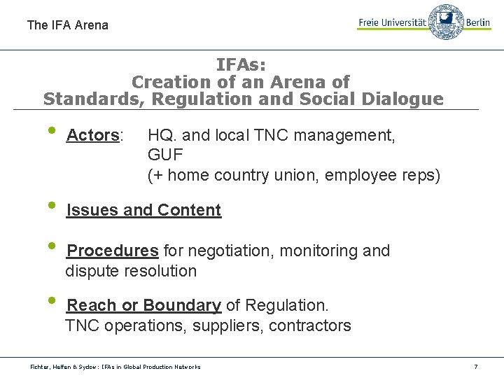 The IFA Arena IFAs: Creation of an Arena of Standards, Regulation and Social Dialogue