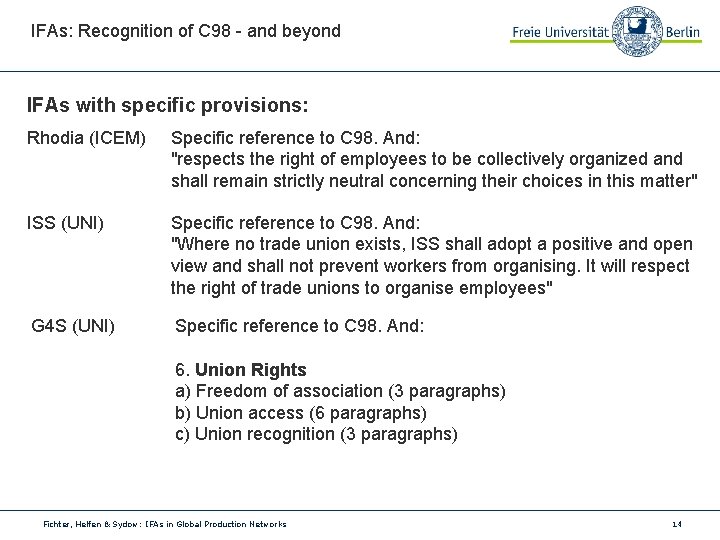 IFAs: Recognition of C 98 - and beyond IFAs with specific provisions: Rhodia (ICEM)