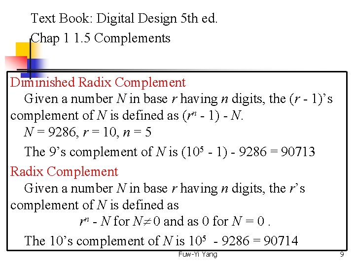 Text Book: Digital Design 5 th ed. Chap 1 1. 5 Complements Diminished Radix