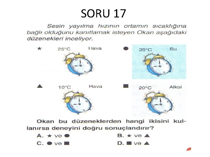 SORU 17 SORU 17