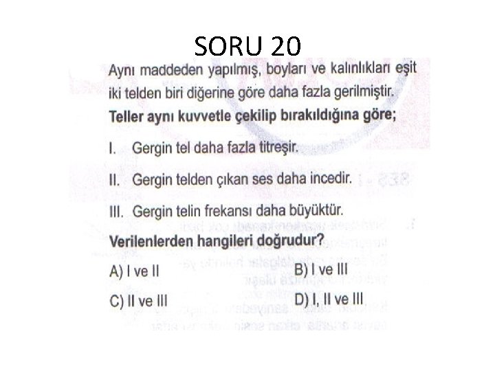 SORU 20 SORU 20