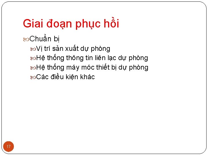 Giai đoạn phục hồi Chuẩn bị Vị trí sản xuất dự phòng Hệ thống