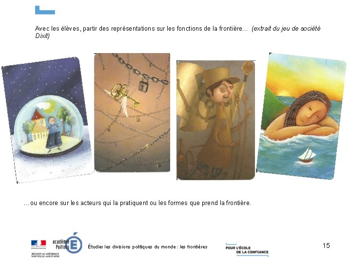 Avec les élèves, partir des représentations sur les fonctions de la frontière… (extrait du