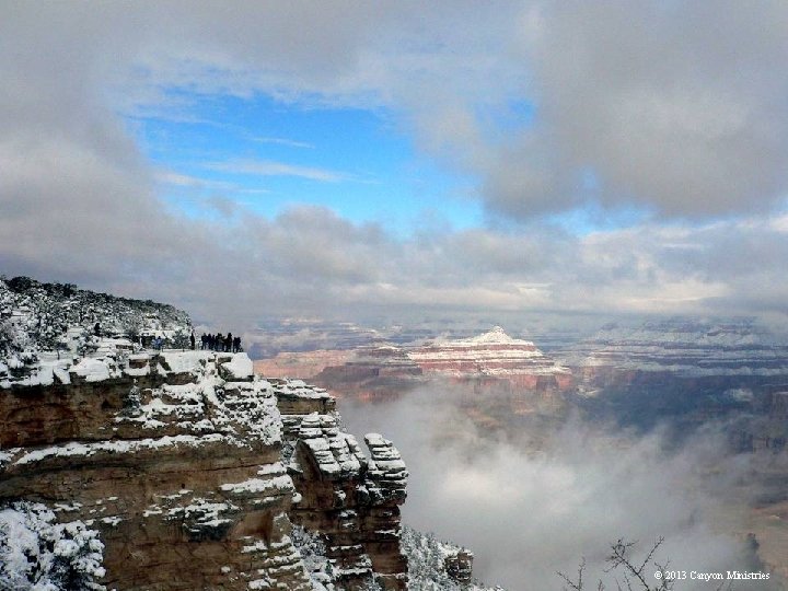 © 2013 Canyon Ministries 