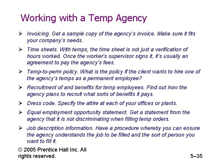Working with a Temp Agency Ø Invoicing. Get a sample copy of the agency’s