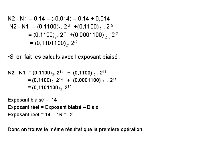 N 2 - N 1 = 0, 14 – (-0, 014) = 0, N 2 - N 1 = 0, 14 – (-0, 014) = 0,