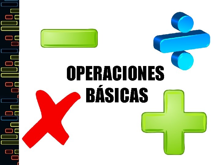 OPERACIONES BÁSICAS 