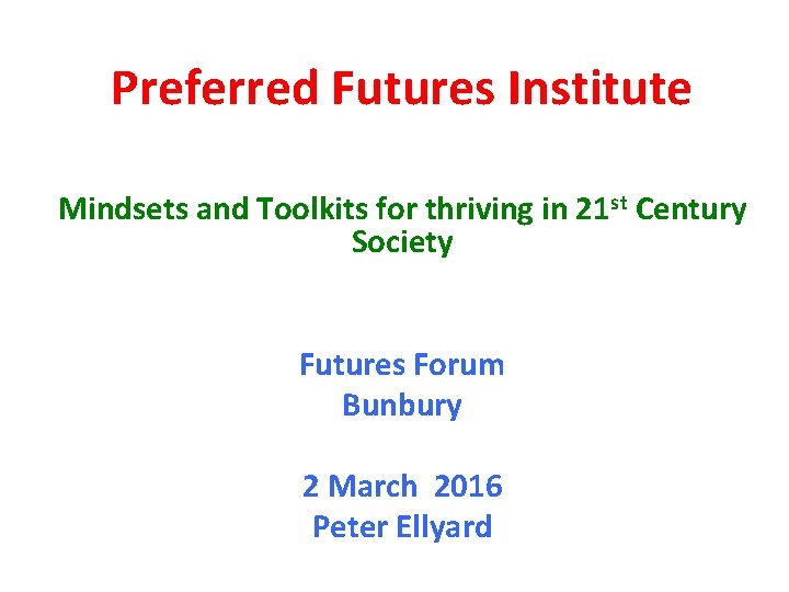 Preferred Futures Institute Mindsets and Toolkits for thriving