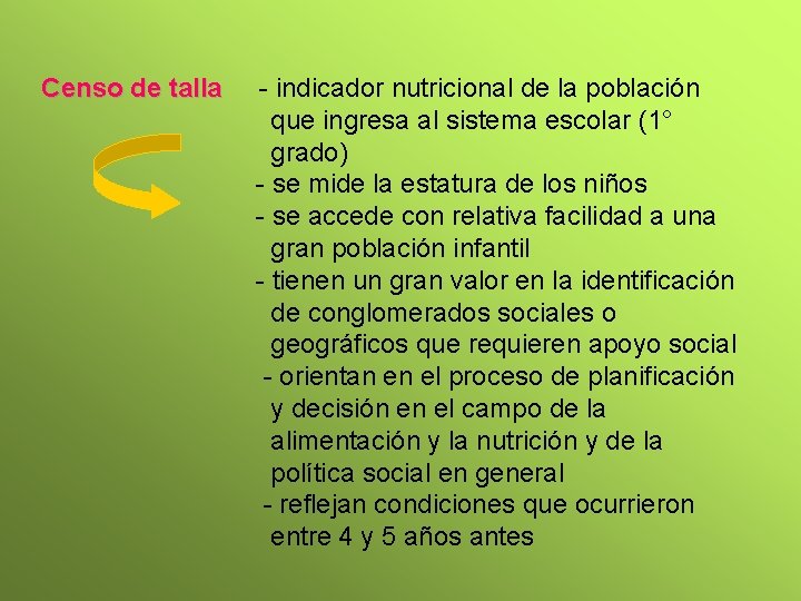 Censo de talla - indicador nutricional de la población que ingresa al sistema escolar