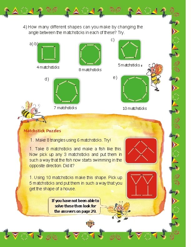 4) How many different shapes can you make by changing the angle between the 4) How many different shapes can you make by changing the angle between the