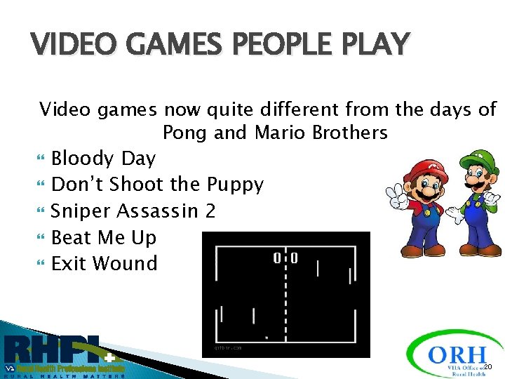 VIDEO GAMES PEOPLE PLAY Video games now quite different from the days of Pong