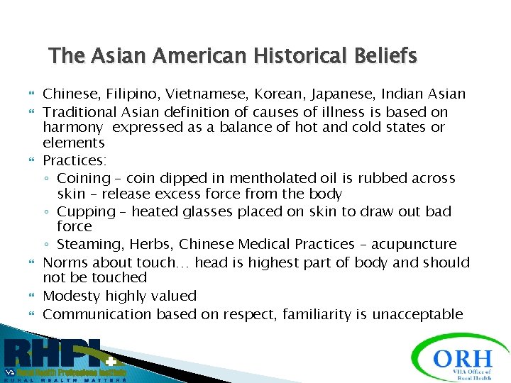 The Asian American Historical Beliefs Chinese, Filipino, Vietnamese, Korean, Japanese, Indian Asian Traditional Asian