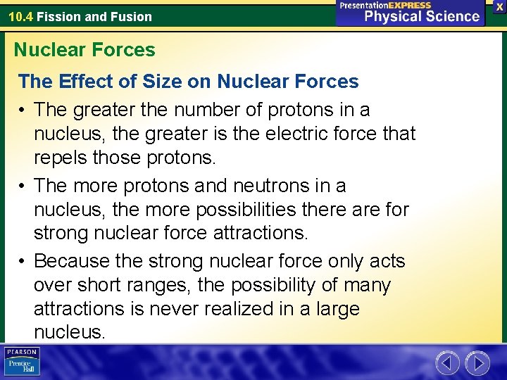 10. 4 Fission and Fusion Nuclear Forces The Effect of Size on Nuclear Forces
