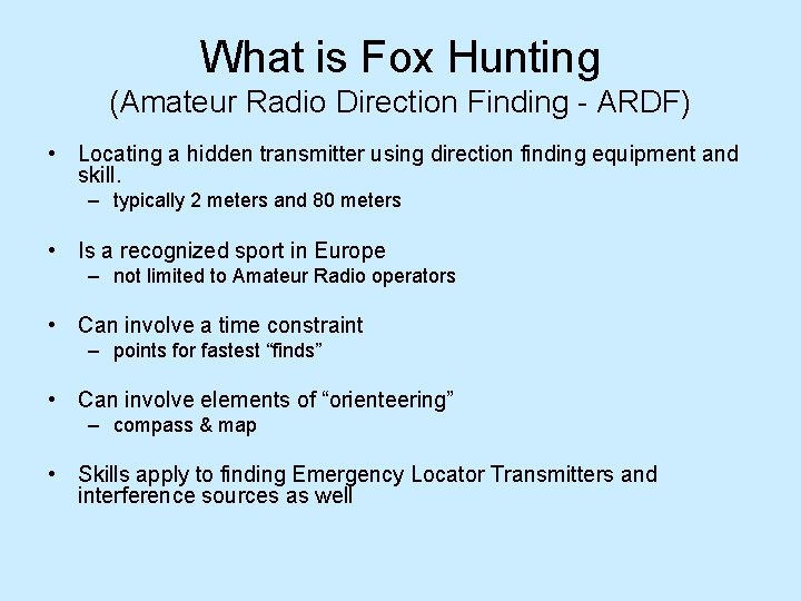 What is Fox Hunting (Amateur Radio Direction Finding - ARDF) • Locating a hidden