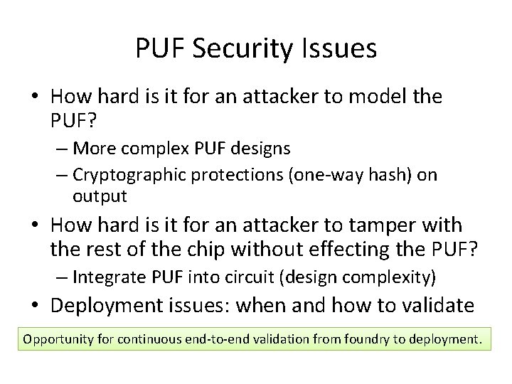 PUF Security Issues • How hard is it for an attacker to model the
