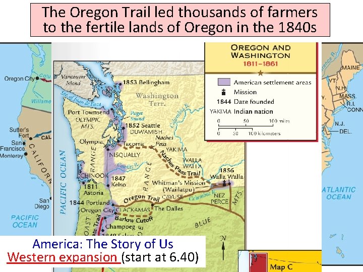 The Oregon Trail led thousands of farmers to the fertile lands of Oregon in
