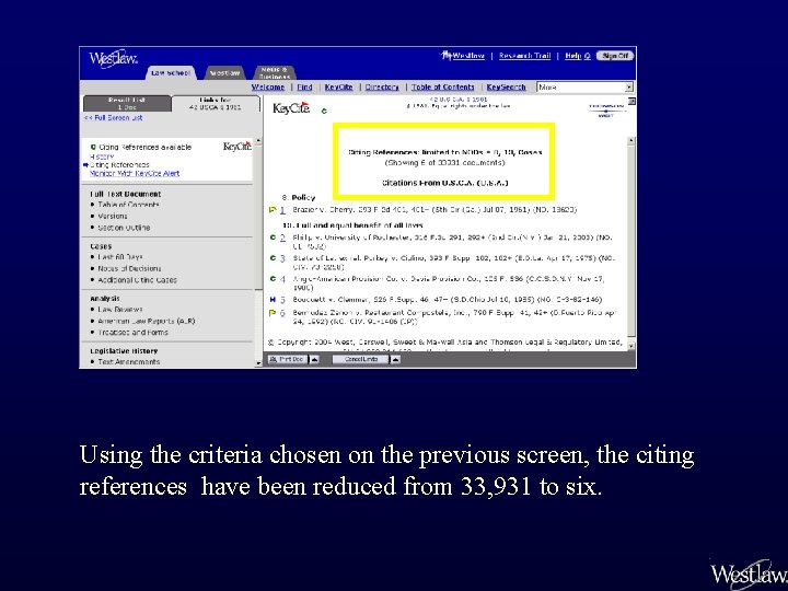 Using the criteria chosen on the previous screen, the citing references have been reduced