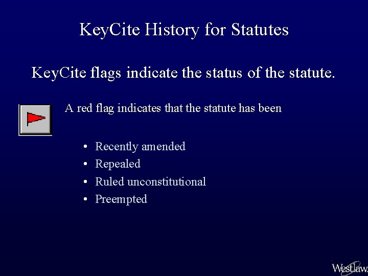 Key. Cite History for Statutes Key. Cite flags indicate the status of the statute.