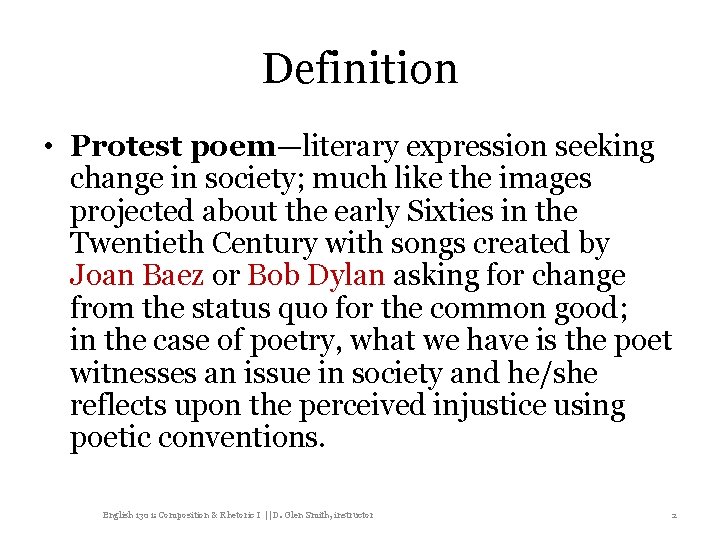 Definition • Protest poem—literary expression seeking change in society; much like the images projected