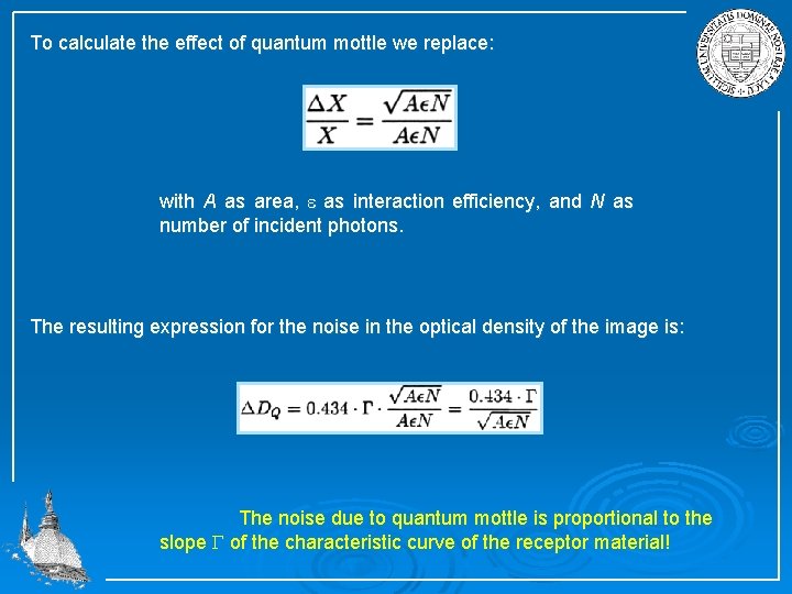 To calculate the effect of quantum mottle we replace: with A as area, e