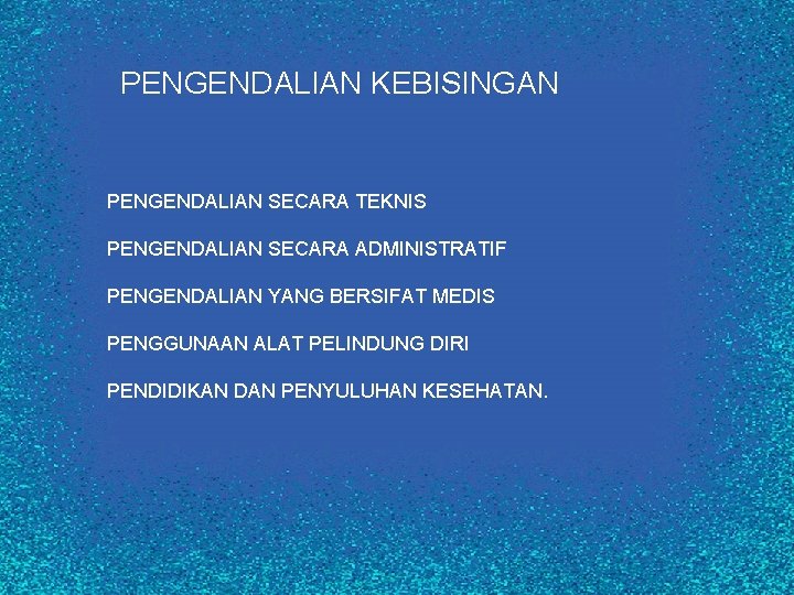 BAKU MUTU TINGKAT KEBISINGAN Keputusan Menteri Negara Lingkungan Hidup No. 48/MENLH/11/1996 PENGENDALIAN KEBISINGANTINGKAT KEBISINGAN