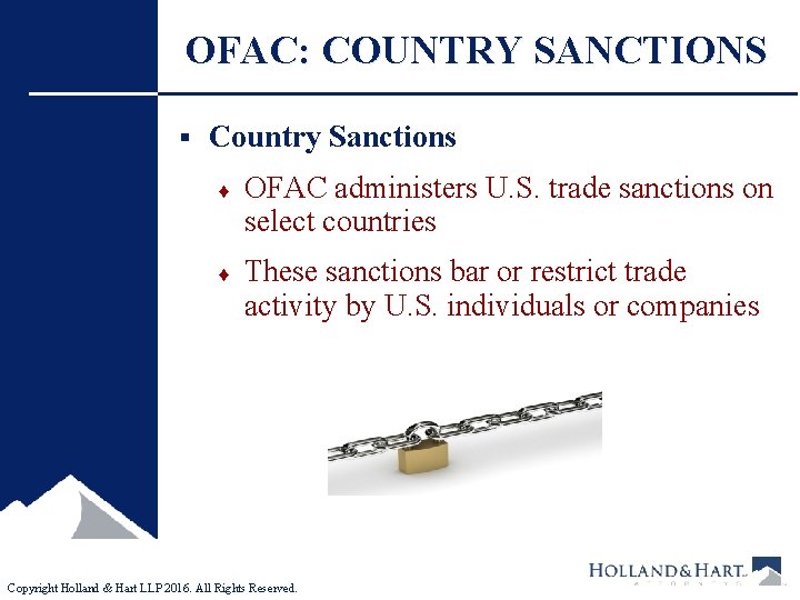 OFAC: COUNTRY SANCTIONS § Country Sanctions ♦ OFAC administers U. S. trade sanctions on