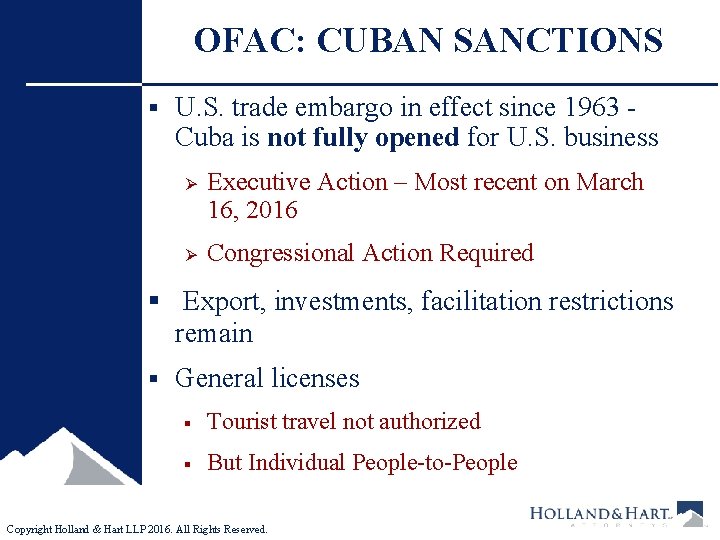 OFAC: CUBAN SANCTIONS § U. S. trade embargo in effect since 1963 - Cuba