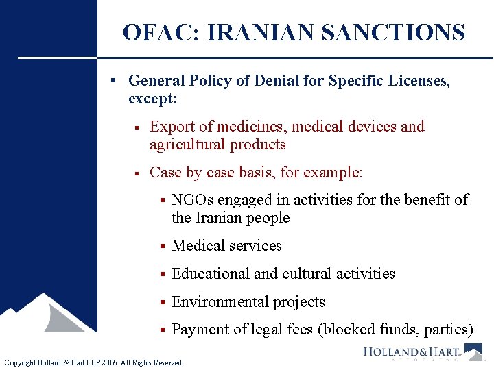 OFAC: IRANIAN SANCTIONS § General Policy of Denial for Specific Licenses, except: § Export