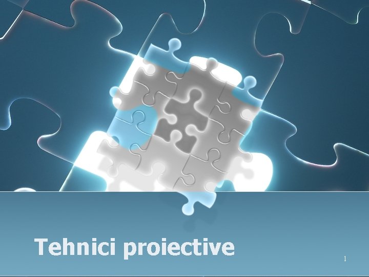 Tehnici proiective 1 