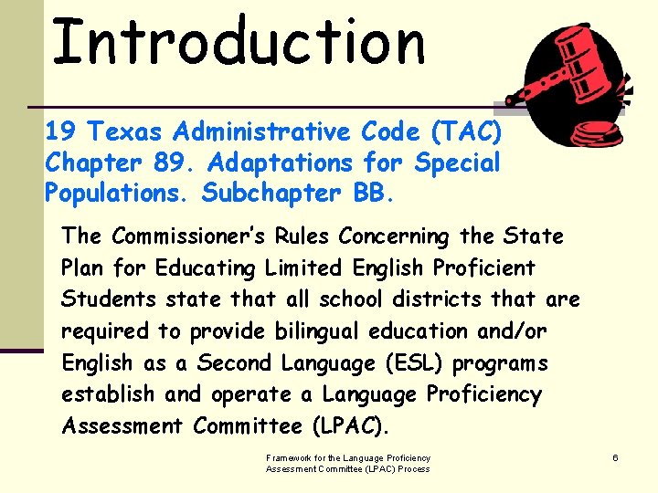 Introduction 19 Texas Administrative Code (TAC) Chapter 89. Adaptations for Special Populations. Subchapter BB.