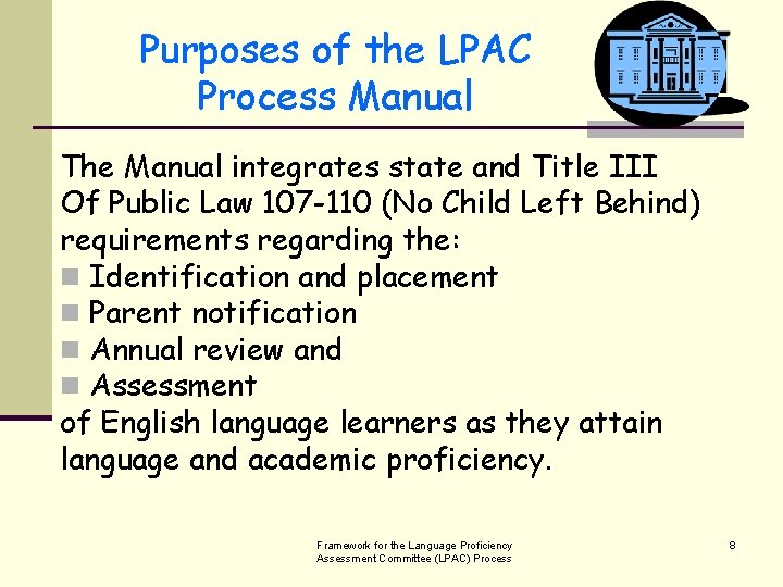 Purposes of the LPAC Process Manual The Manual integrates state and Title III Of
