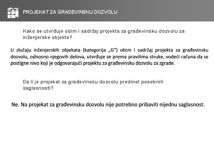 PROJEKAT ZA GRAĐEVINSKU DOZVOLU Kako se utvrđuje obim i sadržaj projekta za građevinsku dozvolu