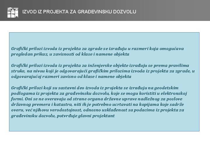 IZVOD IZ PROJEKTA ZA GRAĐEVINSKU DOZVOLU Grafički prilozi izvoda iz projekta za zgrade se