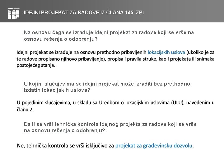 IDEJNI PROJEKAT ZA RADOVE IZ ČLANA 145. ZPI Na osnovu čega se izrađuje idejni