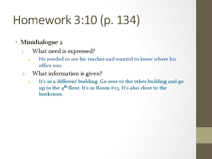 Homework 3: 10 (p. 134) • Minidialogue 2 1. What need is expressed? 1.