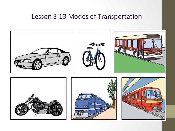 Lesson 3: 13 Modes of Transportation 