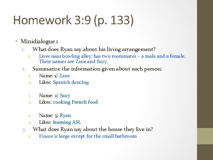 Homework 3: 9 (p. 133) • Minidialogue 1 1. What does Ryan say about