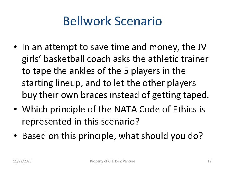 Bellwork Scenario • In an attempt to save time and money, the JV girls’