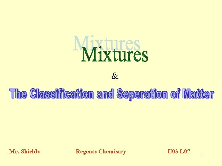 & Mr. Shields Regents Chemistry U 03 L 07 1 