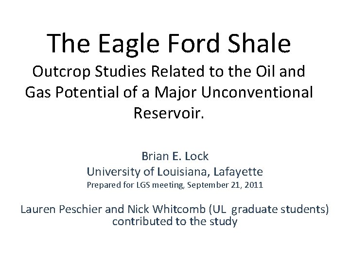 The Eagle Ford Shale Outcrop Studies Related to the Oil and Gas Potential of