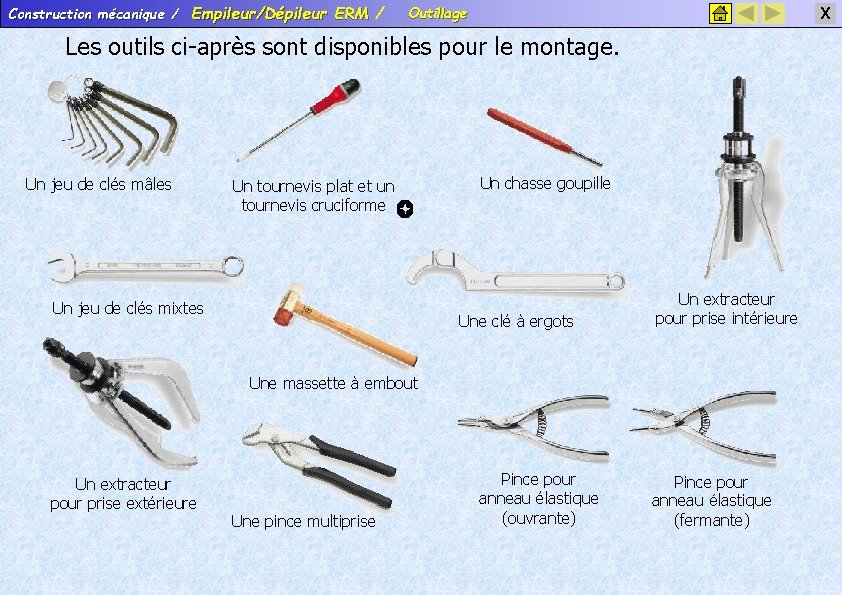 Construction mécanique / Empileur/Dépileur ERM / Outillage X Les outils ci-après sont disponibles pour