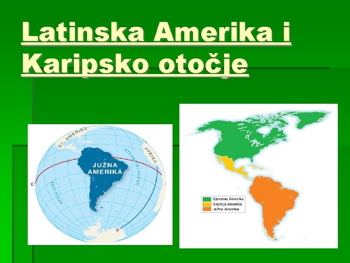 Latinska Amerika i Karipsko otočje 