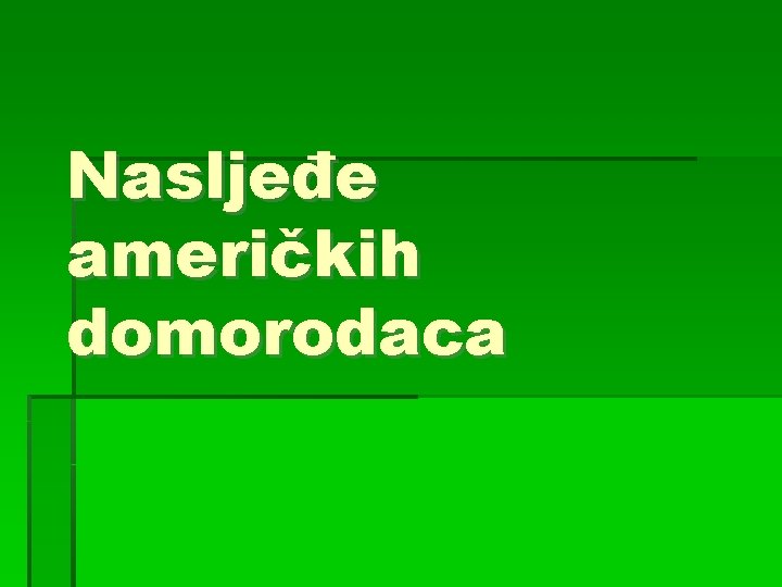 Nasljeđe američkih domorodaca 