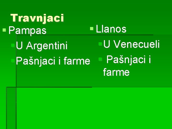 Travnjaci Llanos Pampas U Venecueli U Argentini Pašnjaci i farme 