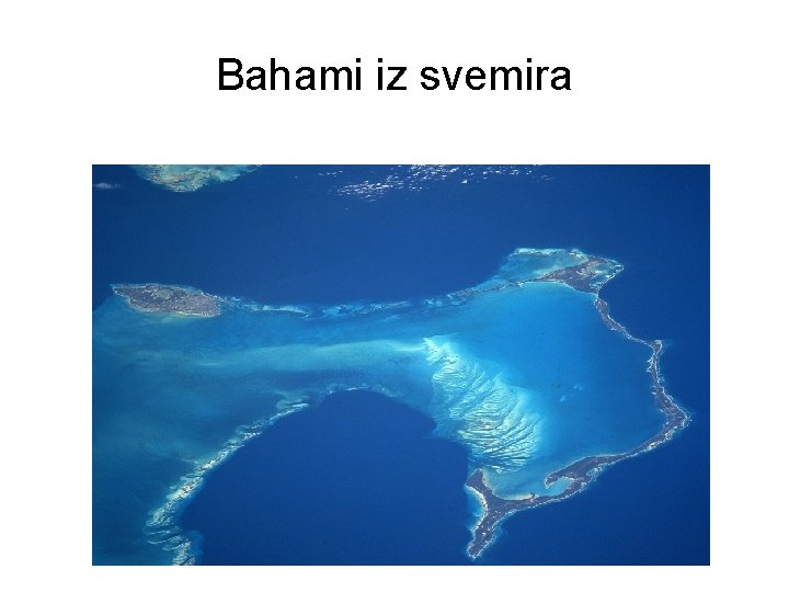 Bahami iz svemira 