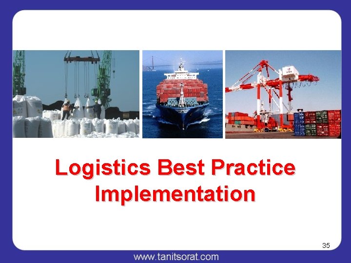 Logistics Best Practice Implementation 35 