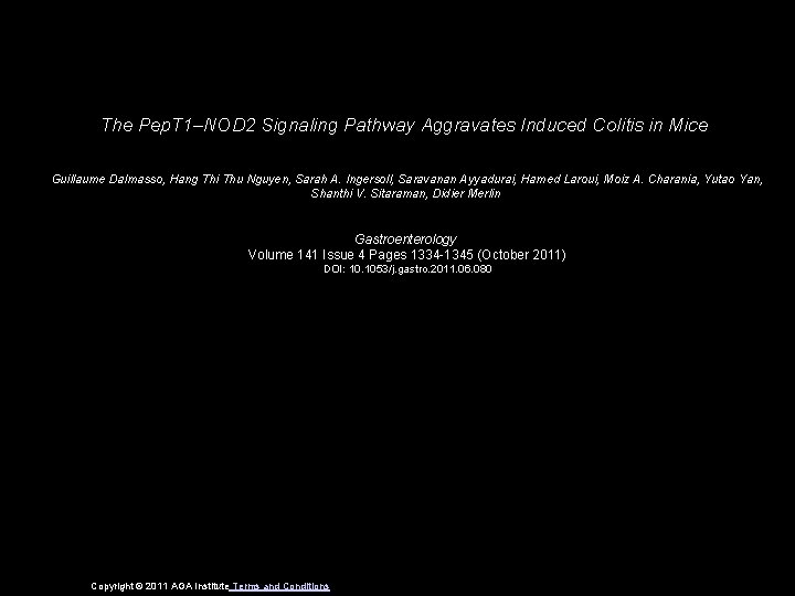 The Pep. T 1–NOD 2 Signaling Pathway Aggravates Induced Colitis in Mice Guillaume Dalmasso,