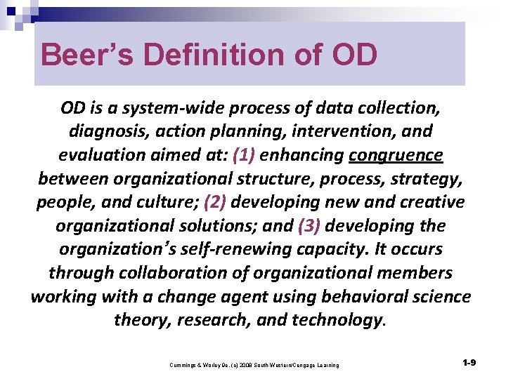Beer’s Definition of OD OD is a system-wide process of data collection, diagnosis, action