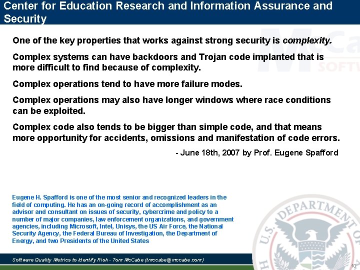 Center for Education Research and Information Assurance and Security One of the key properties Center for Education Research and Information Assurance and Security One of the key properties